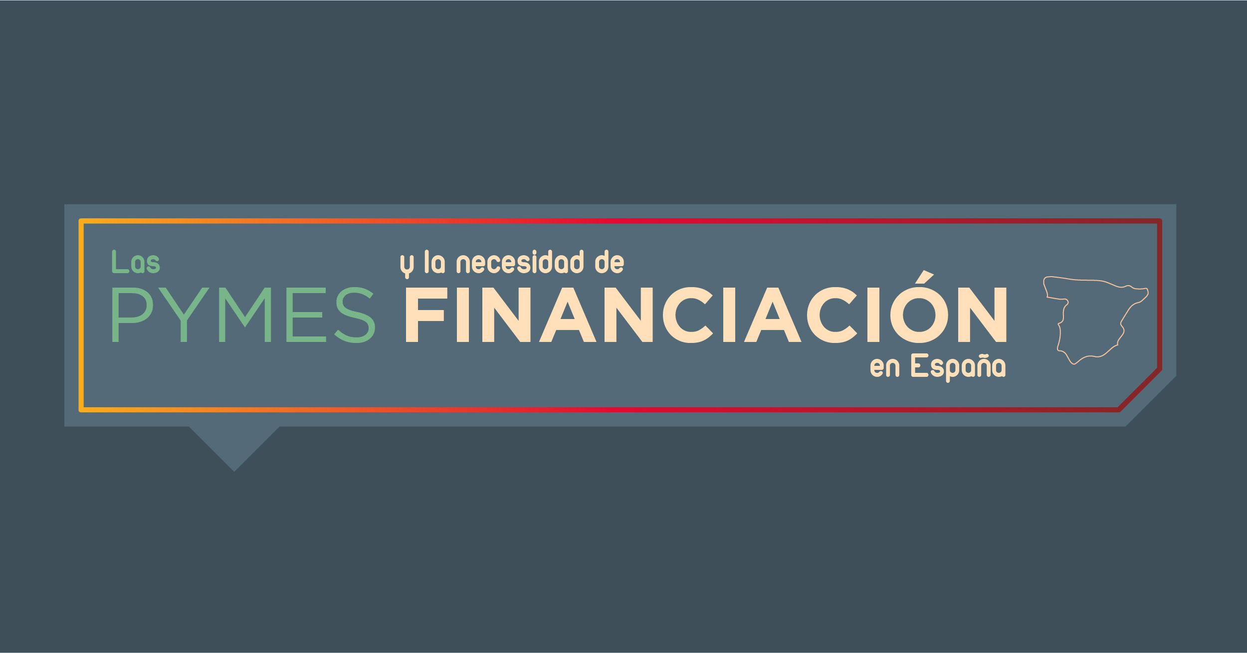 Las Pymes y la necesidad de financiación en España